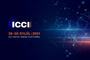 Enerji Sektörü ICCI 2021 Dijital Konferansı'nda Buluşacak