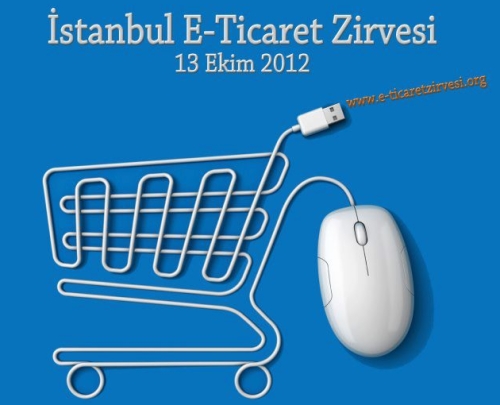 E-ticaret Girişimcileri, İstanbul E-ticaret Zirvesi'ni Kaçırmayın!