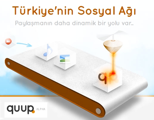 Yerli Sosyal Ağ Girişimi quup.com Özellikleriyle Göz Kamaştırıyor!