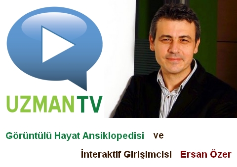 İnteraktif Bir Başarı Hikayesi: Ersan Özer ve Uzman TV