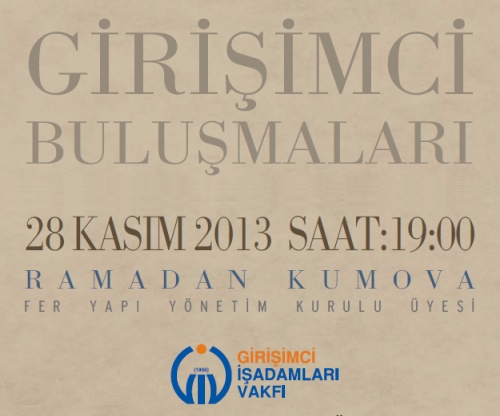 GİV Girişimci Buluşmaları Kasım 2013 Konuğu Ramadan Kumova!