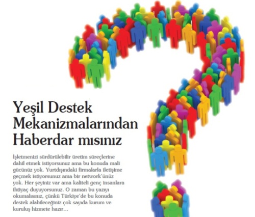 Yeşil Destek Mekanizmalarından Haberdar mısınız?