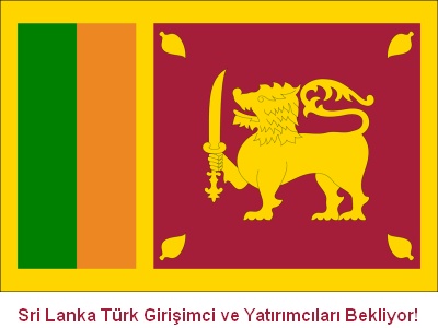 Sri Lanka Türk Girişimci ve Yatırımcıları Bekliyor!