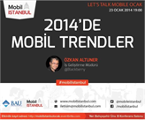 Mobil İstanbul, 2014'de Mobil Trendler Etkinliğiyle Huzurlarınızda!