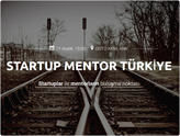 Startup Mentor Türkiye, Girişimcilerle Mentorları Buluşturuyor!