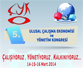 5.Çalışma Ekonomisi ve Yönetim Kongresi İstanbul'da Başlıyor!