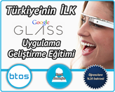 Türkiye'nin İlk Google Glass Uygulama Geliştirme Eğitimini Kaçırmayın!