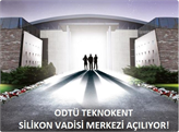 ODTÜ Teknokent'te Silikon Vadisi Merkezi Açılıyor!