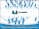 KOBİ'ler ve Girişimciler, KOBİ KAMPÜS'te Eğitimle Buluşuyor!
