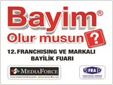 12. Bayim Olur musun ? Franchising Fuarı 18 Eylül'de Açılıyor!