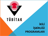 TÜBİTAK Uluslararası İkili İşbirliği Programlarından Haberdar mısınız?