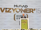 MÜSİAD Vizyoner'15 Gelecekte İş Vizyonunu Çizdi: Eğitim Şart!