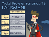 15 Aralık'taki Yıldızlı Projeler Yarışması'16 Lansmanına Davetlisiniz!