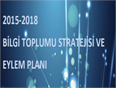 2023 Hedefi İçin Bilgi Toplumu Stratejisi'nin Uygulanması Gerekiyor!