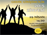 Gedik Girişimcilik 2015 Zirvesi 29 Nisan'da Katılımınızı Bekliyor!