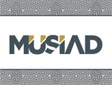 MÜSİAD 25 Yılın Yorgunluğunu Değil 250 Yılın Enerjisini Taşıyor!