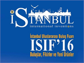 ISIF'16 İstanbul Uluslararası Buluş Fuarı 3 Mart'ta Kapılarını Açıyor!