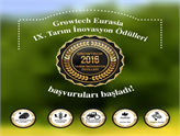 Growtech Eurasia 2016 Tarım İnovasyon Ödülleri'ne Başvurular Başladı