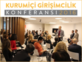 4. Kurumiçi Girişimcilik Konferansı Sektör Liderlerini Buluşturuyor