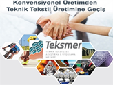 Tekstil Sektöründe Teknik Tekstile Dönüşüm TEKSMER İle Olacak!