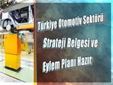 Türkiye Otomotiv Sektörü Strateji Belgesi ve Eylem Planı Hazır!