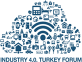 Türk Sanayisi Endüstri 4.0 Forumu 12 Mayıs'ta İstanbul'da!