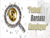 Borsa İstanbul Bünyesinde Patent Borsası Kuruluyor!