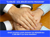 Ortak Sorunlara Ortak Çözümler İçin KOSGEB'den Destek!