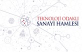 Teknoloji Odaklı Sanayi Hamlesi Programı Başvuruları Uzatıldı