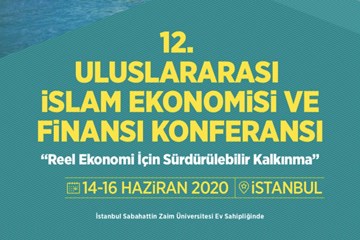 İslam Ekonomisi ve İslami Finansın Nabzı İstanbul'da Atacak!