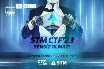 Türkiye'nin Siber Güvenlik Yarışması STM CTF'23 Başlıyor!