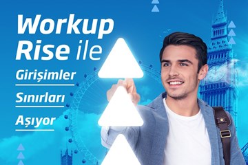 Workup Rise ile Girişimler Sınırları Aşıp Globale Açılıyor