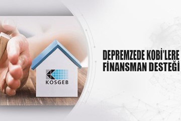 Depremzede KOBİ'ler için 450 Milyon Dolarlık Destek Açıklandı