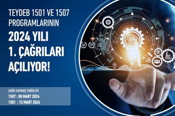 TEYDEB 1501-1507 Programlarının 2024 Yılı 1. Çağrıları Açıldı