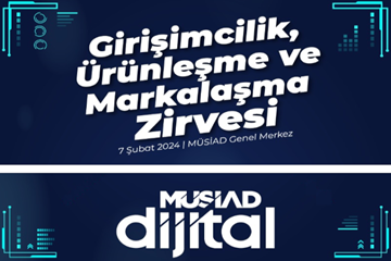 MÜSİAD Dijital'den7 Şubat'ta Girişimciliğe GÜM Etkisi Geliyor