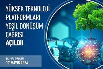 TUBİTAK Yüksek Teknoloji Platformları-Yeşil Dönüşüm Çağrısı