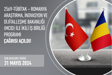 TÜBİTAK - Romanya MCID ile İkili İş Birliği Programı Çağrısı Açıldı