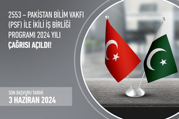 Pakistan Bilim Vakfı ile İş Birliği Programı 2024 Yılı Çağrısı Açıldı