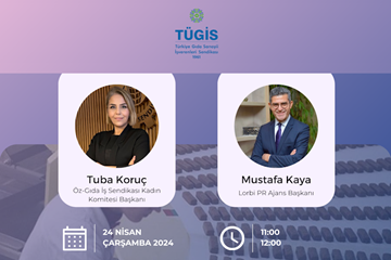 TÜGİS, Gıda Sanayisinde Kadın Emeği Webinarı Düzenliyor