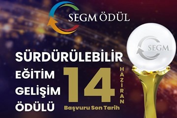 SEGM Sürdürülebilir Eğitim Gelişim Ödülleri Ön Başvuruları Başladı