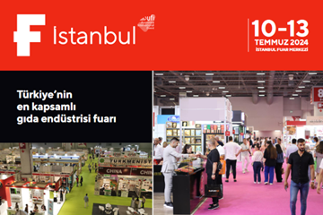 Türkiye'nin En Kapsamlı Gıda Endüstrisi Buluşması: F İstanbul!