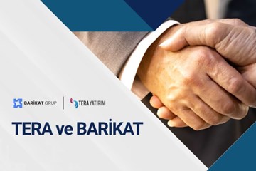 Tera Grup ve Barikat Grup Arasında Dev Yatırım Ortaklığı