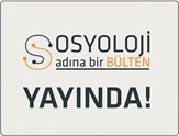 Sosyoloji Alanına Yeni Bir Soluk Geldi: Sosyoloji Bülteni!