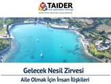 TAİDER “Gelecek Nesil Zirvesi” Çeşme’de Gerçekleşti