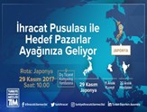 TİM Japonya Pazarı İçin İhracatçılara Yol Gösterecek!