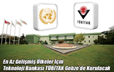 Teknoloji Bankası TÜBİTAK Gebze'de Kurulacak!