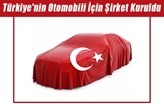 Yerli Otomobilin Şirketi Kuruldu, CEO: Mehmet Gürcan Karakaş!