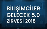 Bilişimciler Gelecek 5.0 Zirvesi 22 Eylül'de Sektörü Buluşturuyor!