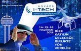Ankara İlk Teknoloji Fuarı I-TECH Ankaraya Hazırlanıyor!