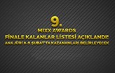 9. MIXX Awards Türkiye'de Finale Kalanlar Listesi Açıklandı!